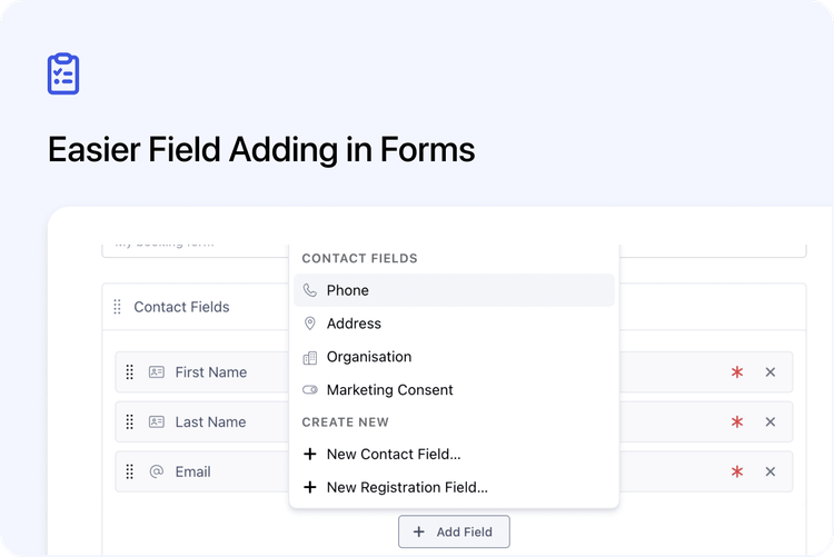 🧩 Easier Field Adding in Forms