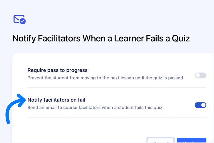 Notify Facilitators When a Learner Fails a Quiz